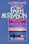 A Christian's guide to faith & reason