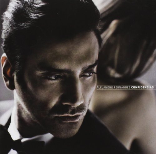 Alejandro Fernandez - Confidencias - Zortam Music