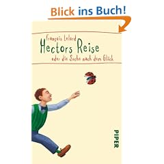 Hectors Reise oder die Suche nach dem Gl�ck