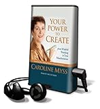 Your Power to Create: From Wishful Thinking to True Manifestation (Playaway Adult Nonfiction)-