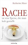 Produkt-Bild: Rache ist eine Speise, die man kalt genie&szlig;t