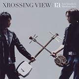 XROSSING VIEW の評価・レビュー