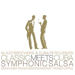 Classic Meets Cuba-Symphonic Salsa (Amazon Version)