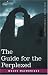  : Guide for the Perplexed