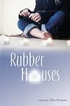 Rubber Houses