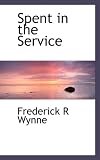 Spent in the Service