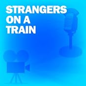Strangers on a Train: Classic Movies on the Radio | [Lux Radio Theatre]