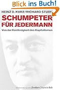 Schumpeter f�r jedermann Von der Rastlosigkeit des Kapitalismus