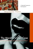 Marshals Own Case (Marshal Guarnaccia Investigation (Paperback))