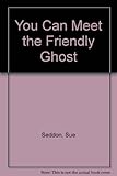The friendly ghost