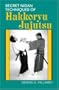 Secret Nidan Techniques Of Hakkoryu Jujutsu