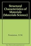Structural characteristics of materials
