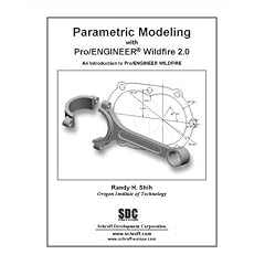 Parametric Modeling with Pro/engineer Wildfire 2