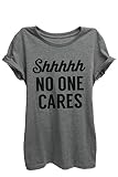 Shhhh No One Cares Relaxed T-Shirt Tee - Women - Deep Heather Grey - X-Large