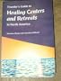 Traveler's Guide to Healing Centers and Retreats in North America