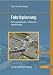 Fabrikplanung: Planungssystematik - Methoden - Anwendungen