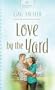 Love by the Yard (Heartsong Presents #749)