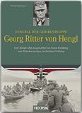 Produkt-Bild: Ritterkreuztr&auml;ger: General der Gebirgstruppe Georg Ritter von Hengl: Vom Milit&auml;r-Max-Joseph-Ritter im Ersten Weltkrieg zum Ritterkreuztr&auml;ger im Zweiten Weltkrieg