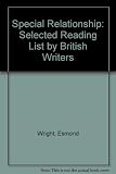 The special relationship : the United States as the British have seen it : a selective reading list by British writers
