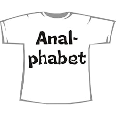 Analphabet; Fun T-Shirt wei�