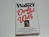 Dorle und Wolf : eine Novelle. - Martin Walser