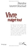 Vivre malgr� tout