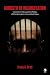 Addicted to Incarceration: Corrections Policy and the Politics of Misinformation in the United States