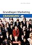 Grundlagen Marketing: Crashkurs!: Mit CD-ROM