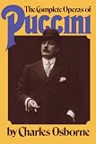 The Complete Operas Of Puccini (Da Capo Paperback)