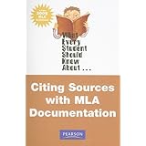 what every student should know about citing sources with mla documentation update edition