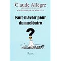 Faut-il avoir peur du nucl�aire ?