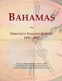 Bahamas: Webster s Timeline History, 1492 - 2007