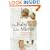 The Baby in the Mirror: A Child's World from Birth to Three