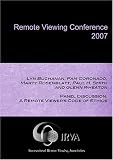 Panel Discussion: A Remote Viewer's Code of Ethics (IRVA 2007)