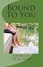 Books : Bound To You