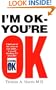 I'm Ok - You're Ok