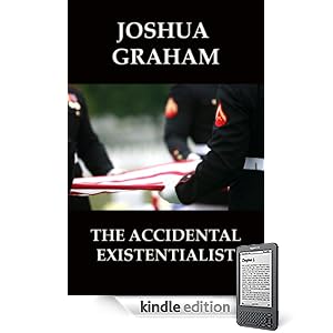 THE ACCIDENTAL EXISTENTIALIST