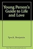 A young person's guide to life and love