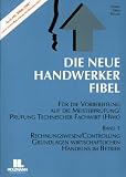 Die Neue Handwerker-Fibel. 1-3. 2006/2007: 3 Bde.