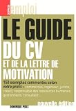 Le guide du CV et de la lettre de motivation