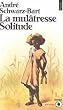 La Mulatresse Solitude