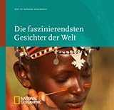 Produkt-Bild: Best of National Geographic - Die faszinierendsten Gesichter der Welt