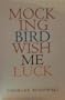 Mocking Bird Wish Me Luck