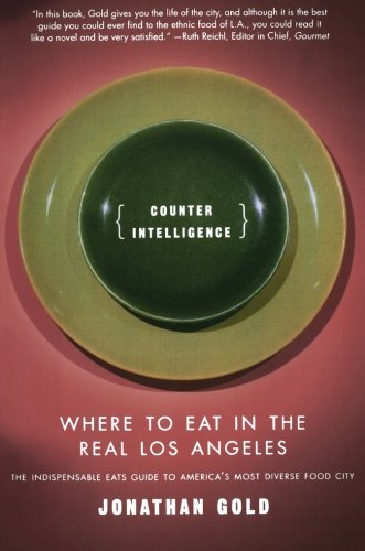 Counter intelligence: where to eat in the real los ange…