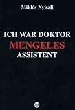 Produkt-Bild: Ich war Doktor Mengeles Assistent