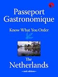 Passeport Gastronomique: The Netherlands