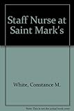 Staff nurse at St Mark's