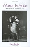 Women in Music: A Research and Information Guide (Routledge Music Bibliographies)