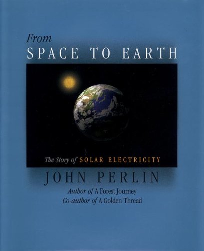 From Space to Earth: The Story of Solar Electricity