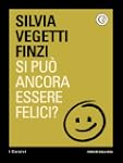 Si pu� ancora essere felici? (i Corsivi)